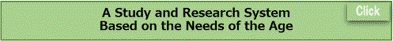 A Study and Research System
Based on the Needs of the Age
